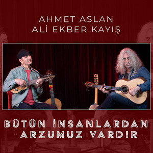 Bütün İnsanlardan Arzumuz Vardır