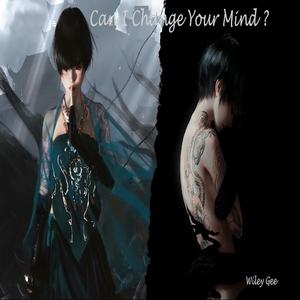 Can I Change Your Mind