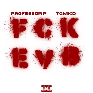 FCK EVB (feat. TGMkd)