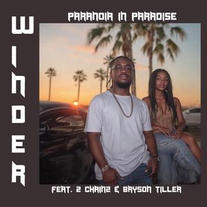 Paranoia in Paradise (feat. 2 Chainz & Bryson Tiller)