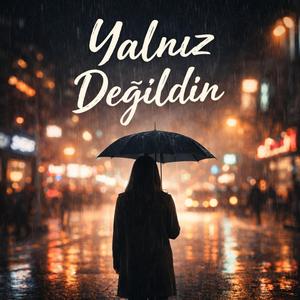 Yanlız Değildin