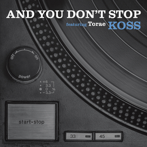 And You Don't Stop (feat. Torae)