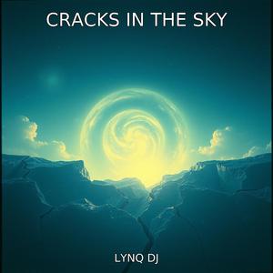 Cracks in the Sky