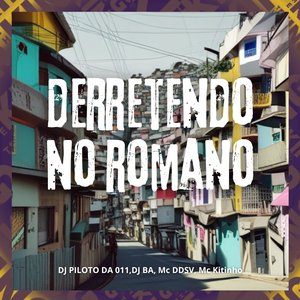 Derretendo no Romano