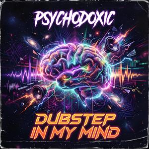 Dubstep In My Mind