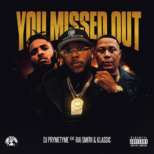 You Missed Out (feat. Raí Smith & Klassic)