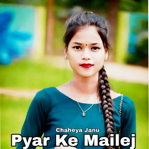 Pyar Ke Mailej