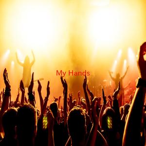My Hands (Complete version originally performed by Leona Lewis)