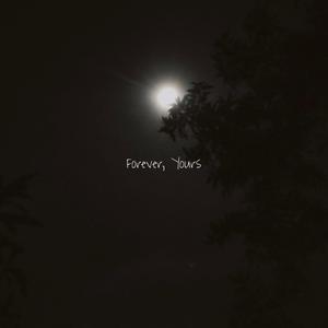 Forever, Yours (feat. nights)