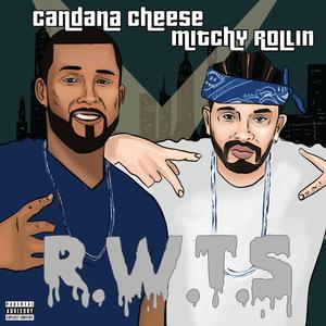 R.W.T.S (feat. Mitchy Rollin')