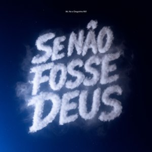 Se Não Fosse Deus
