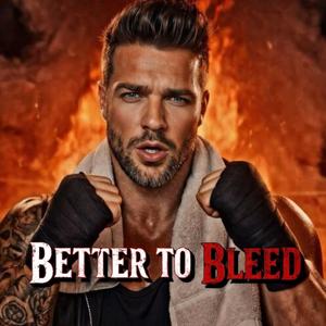 Better to Bleed