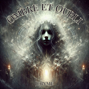 Ombre et Oubli