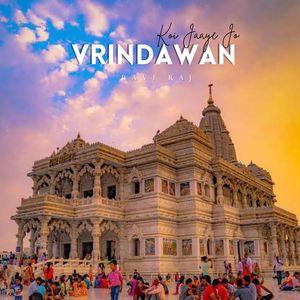 Koi Jaaye Jo Vrindawan