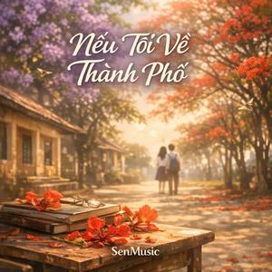 NẾU TÔI VỀ THÀNH PHỐ