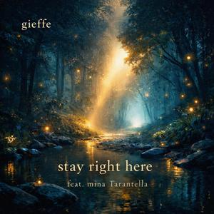 Stay Right Here (feat. Mina Tarantella)