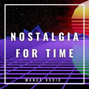 Nostalgia For Time