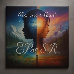 Ma vue s'éteint