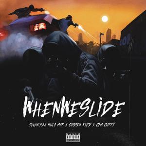When We Slide (feat. Chosen Kidd & Mariboy Mula Mar)