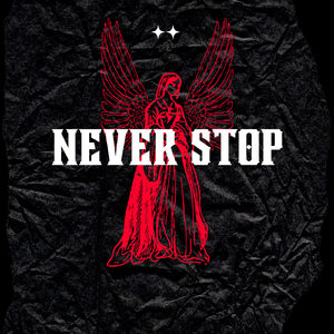 Never stop