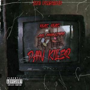 Pain Killer (feat. AB Moneyy)