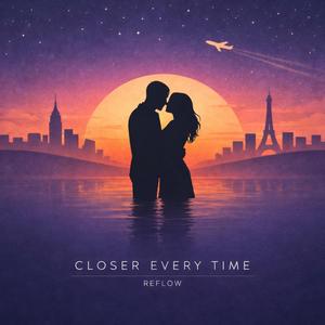 Closer Every Time (Bachata Influence)