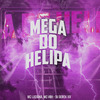 Mc Luciana - Mega do Helipa