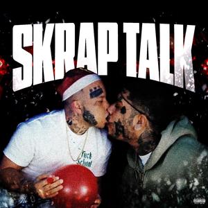SKRAP TALK