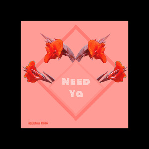 Need Ya