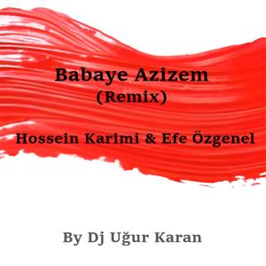 Babaye Azizem (Remix)