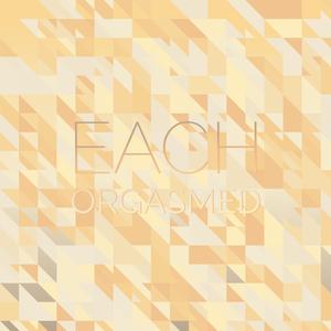 Each Orgasmed