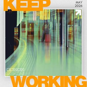 Keep Working