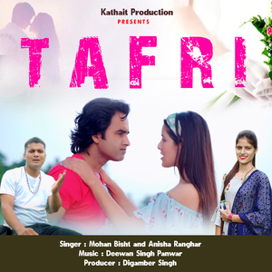 Tafri (Garhwali Song)