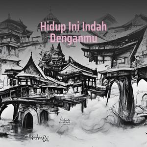 Hidup Ini Indah Denganmu (Acoustic)