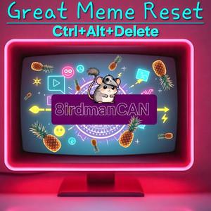 Great Meme Reset Ctrl+Alt+Delete