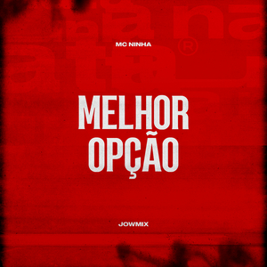 Melhor Opção