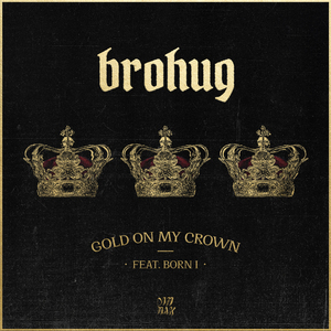 Gold On My Crown (feat. Born I) (Extended Clean Mix)