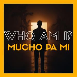 Mucho pa mí