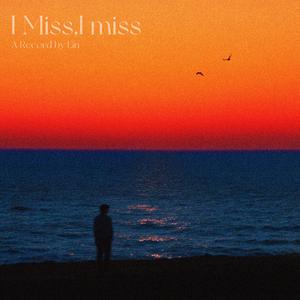 I Miss,I miss