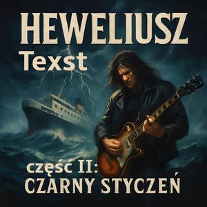 Heweliusz, Część II: Czarny Styczeń