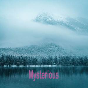 Mysterious