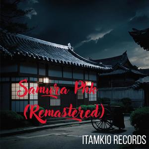 Samura Phk (Remastered)