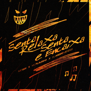 Senta, Relaxa, Senta e Encaixa