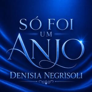 Só foi um anjo