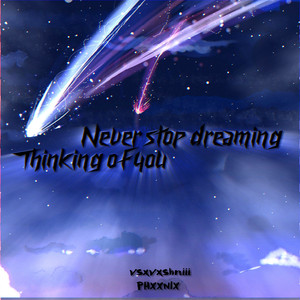 Never Stop Dreaming