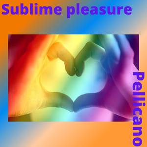Sublime Pleasure