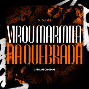 Virou Marmita na Quebrada