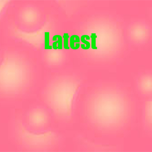 Latest