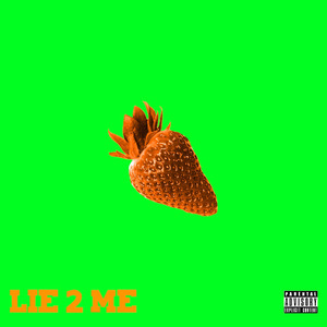 Lie 2 Me