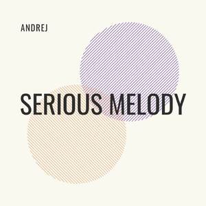 Serious Melody